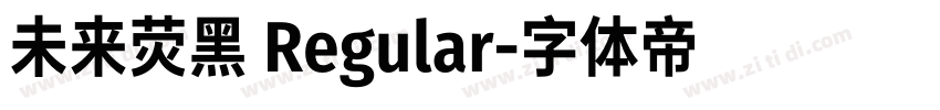 未来荧黑 Regular字体转换